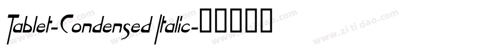 Tablet-Condensed Italic字体转换